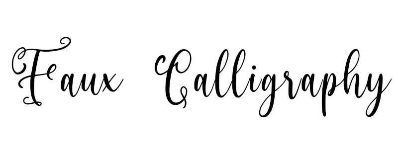 Handlettering Schrift Faux Calligraphy
